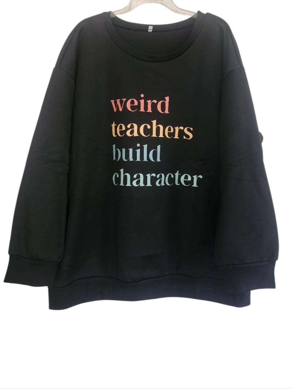 Black Crewneck Sweatshirt - "Weird Teachers Build Character" Graphic Sz 3X Nwt